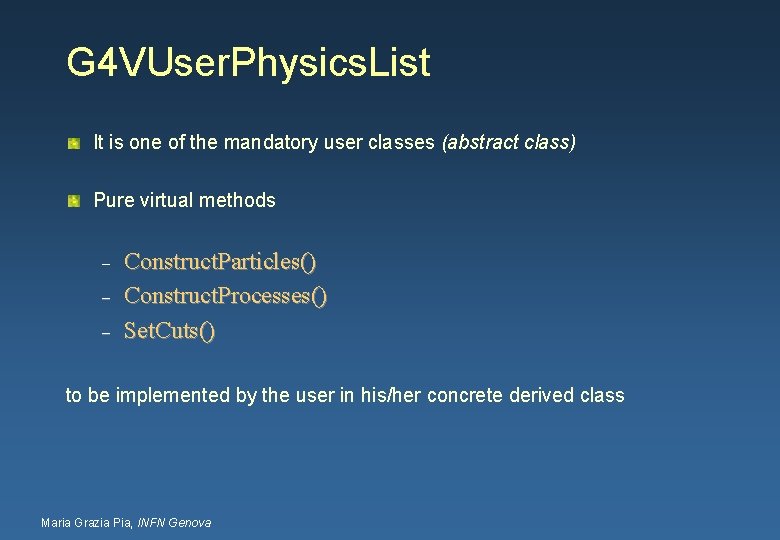 G 4 VUser. Physics. List It is one of the mandatory user classes (abstract