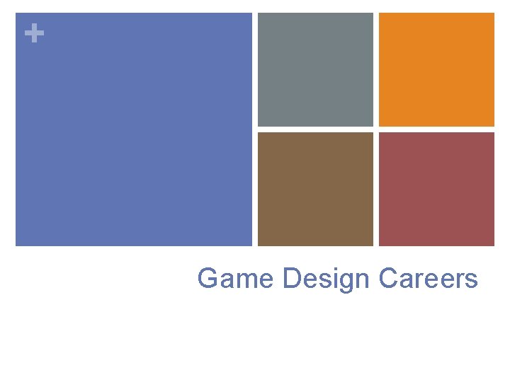 + Game Design Careers 