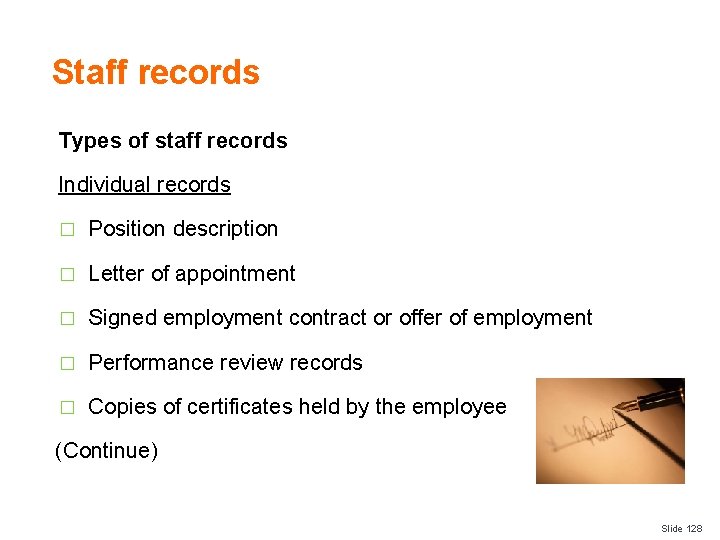 Staff records Types of staff records Individual records � Position description � Letter of