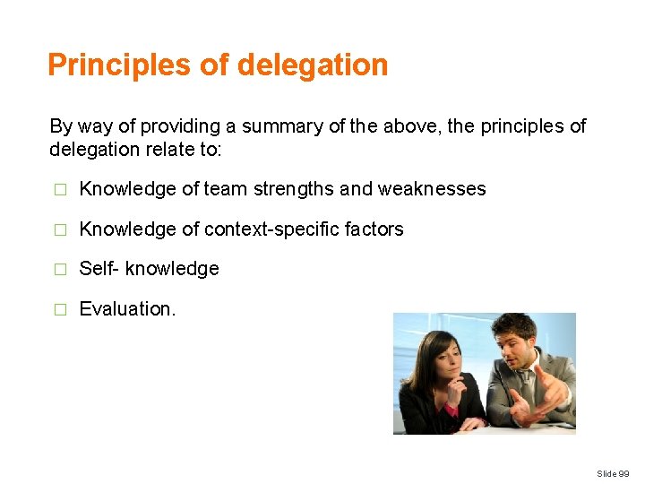 Principles of delegation By way of providing a summary of the above, the principles