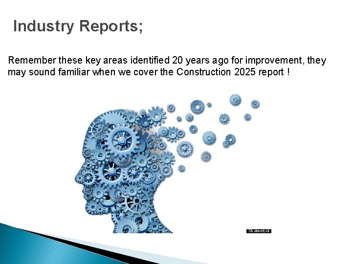 Industry Reports; Remember these key areas identified 20 years ago for improvement, they may
