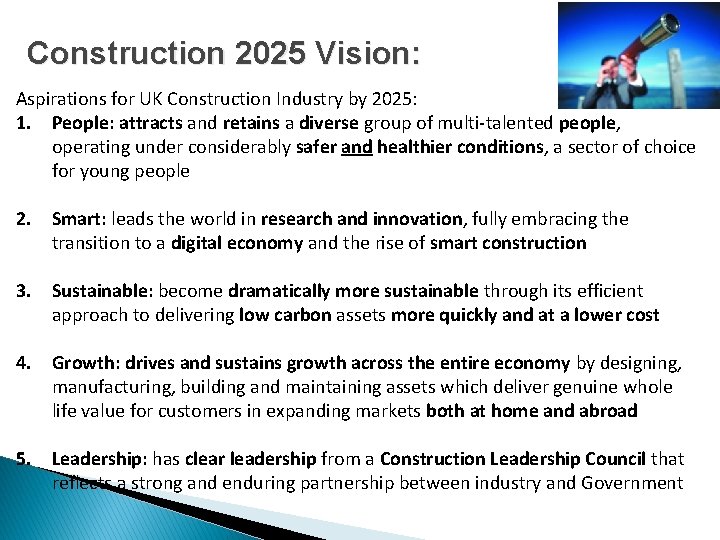 Construction 2025 Vision: Aspirations for UK Construction Industry by 2025: 1. People: attracts and