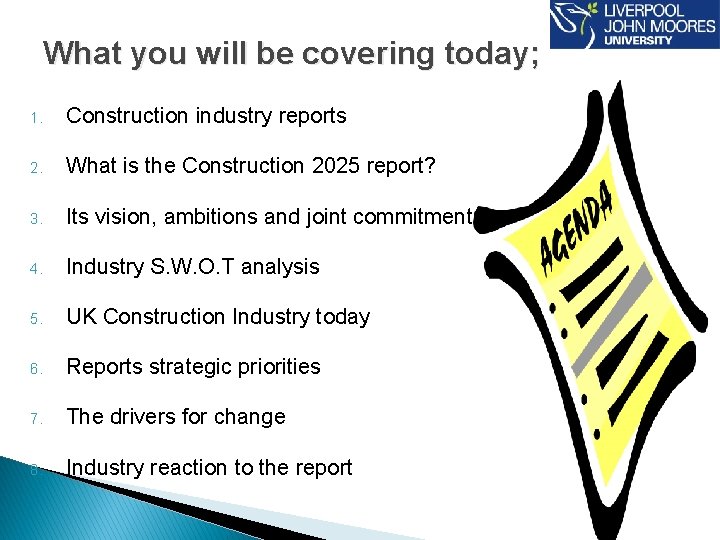 What you will be covering today; 1. Construction industry reports 2. What is the