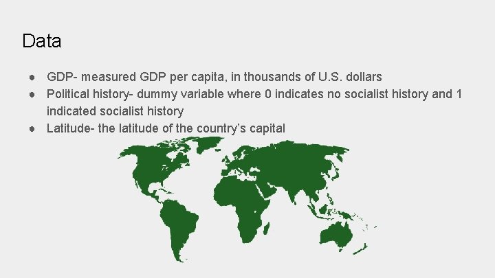 Data ● GDP- measured GDP per capita, in thousands of U. S. dollars ● Data ● GDP- measured GDP per capita, in thousands of U. S. dollars ●