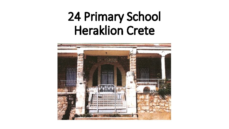 24 Primary School Heraklion Crete 