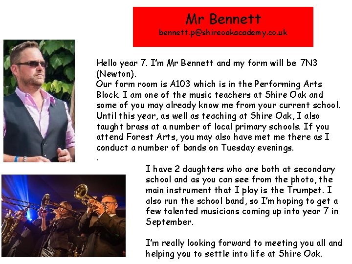 Mr Bennett bennett. p@shireoakacademy. co. uk Hello year 7. I’m Mr Bennett and my