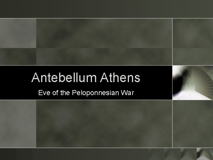 Antebellum Athens Eve of the Peloponnesian War 