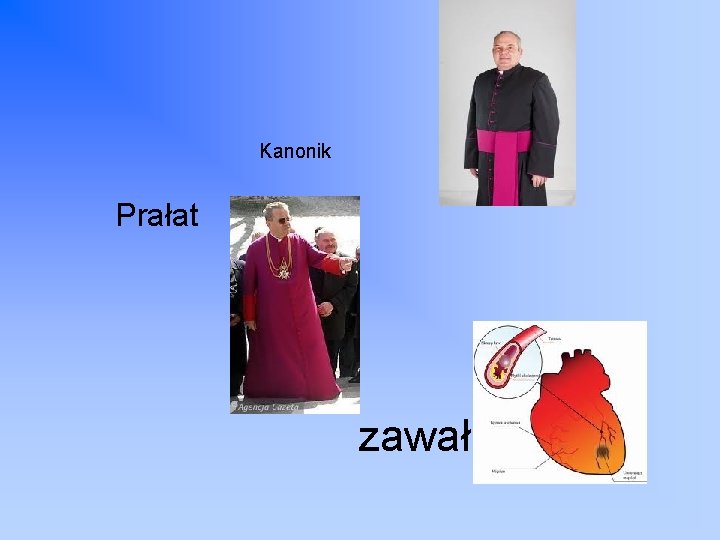 Kanonik Prałat zawał 