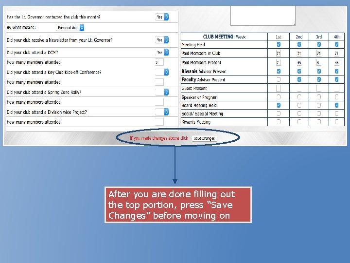 After you are done filling out the top portion, press “Save Changes” before moving