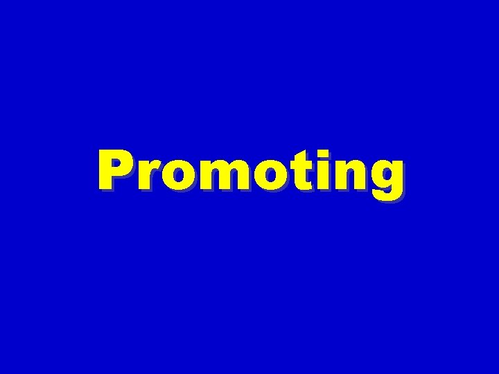 Promoting 