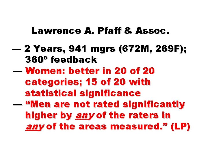 Lawrence A. Pfaff & Assoc. — 2 Years, 941 mgrs (672 M, 269 F);