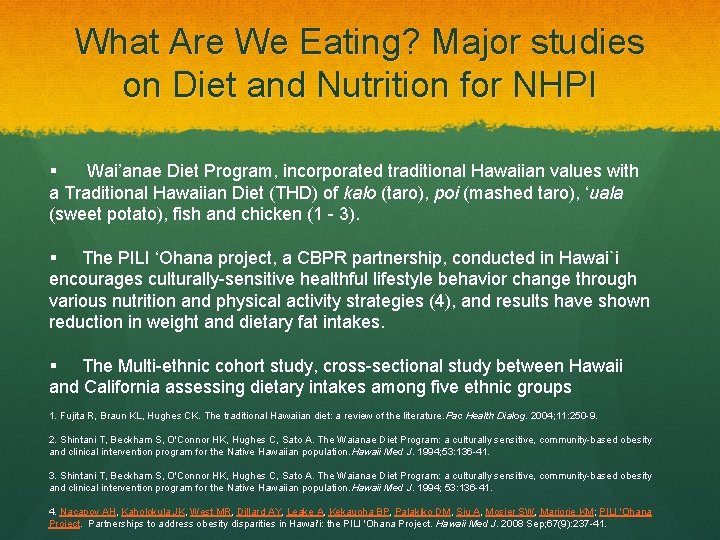 What Are We Eating? Major studies on Diet and Nutrition for NHPI § Wai’anae