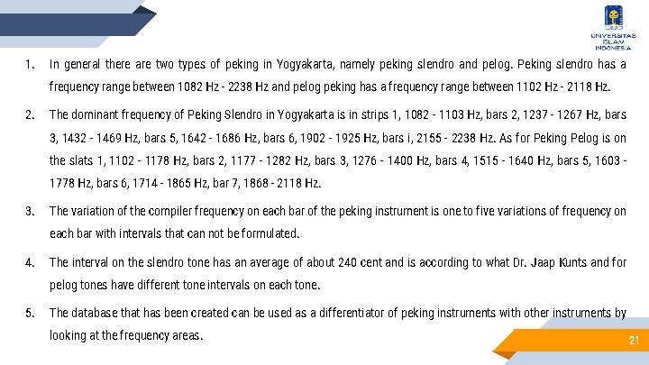 1. In general there are two types of peking in Yogyakarta, namely peking slendro 1. In general there are two types of peking in Yogyakarta, namely peking slendro