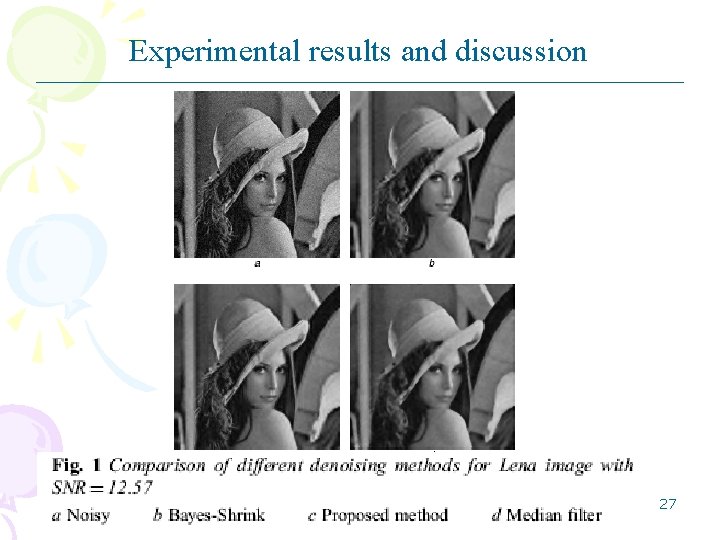 Experimental results and discussion 27 Experimental results and discussion 27