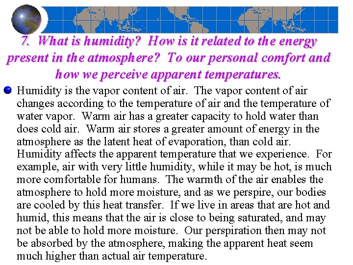 7. What is humidity? How is it related to the energy present in the