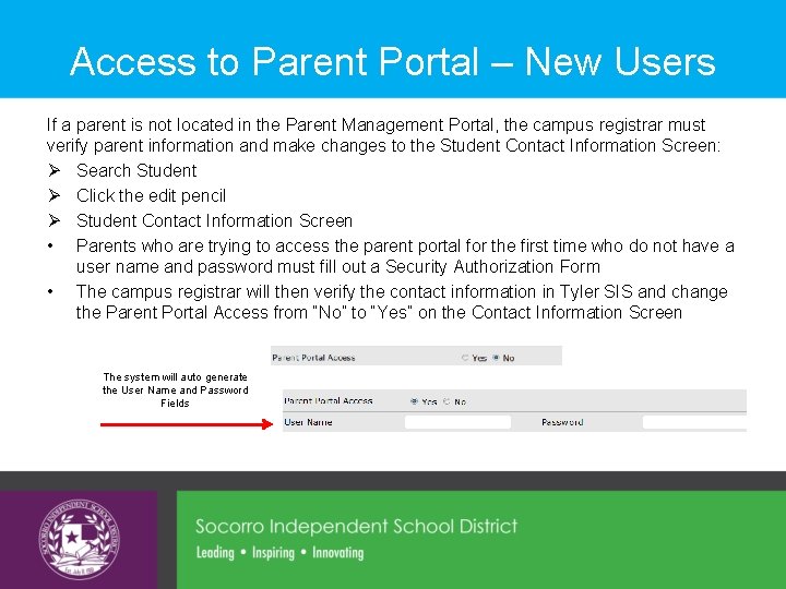 Access to Parent Portal – New Users If a parent is not located in