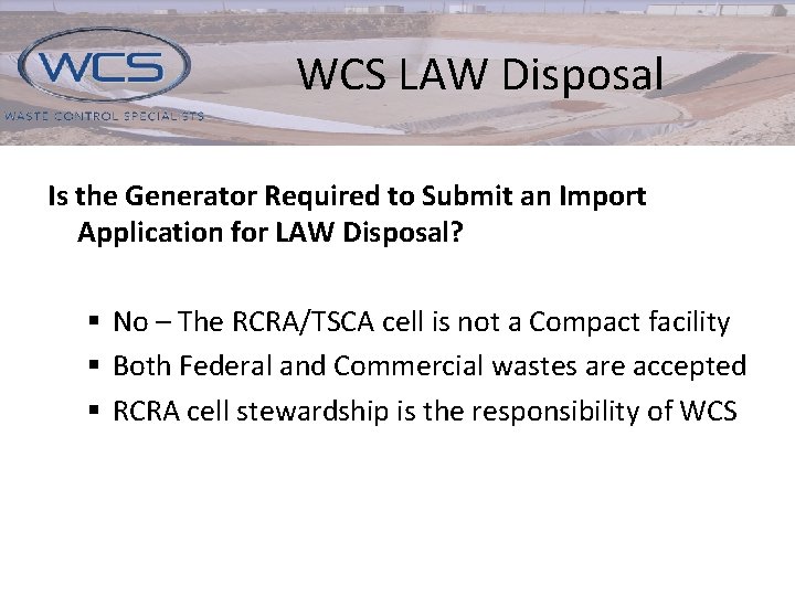 WCS LAW Disposal Is the Generator Required to Submit an Import Application for LAW