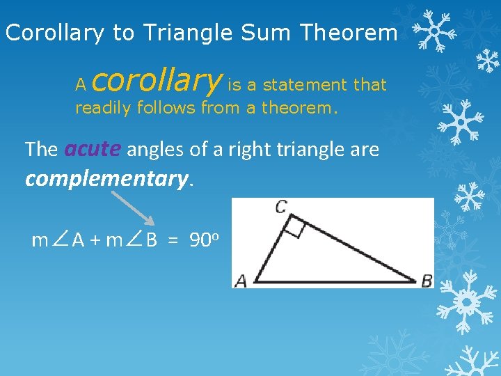 Corollary to Triangle Sum Theorem corollary A is a statement that readily follows from