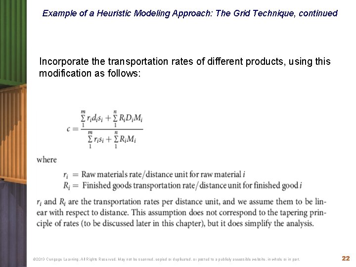 Example of a Heuristic Modeling Approach: The Grid Technique, continued Incorporate the transportation rates Example of a Heuristic Modeling Approach: The Grid Technique, continued Incorporate the transportation rates