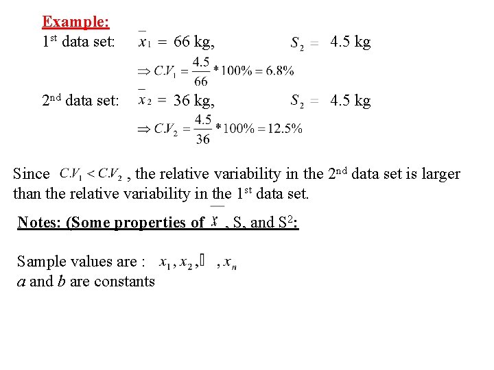 Example: 1 st data set: 2 nd data set: 66 kg, 4. 5 kg