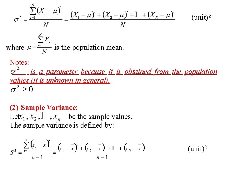(unit)2 where is the population mean. Notes: · is a parameter because it is