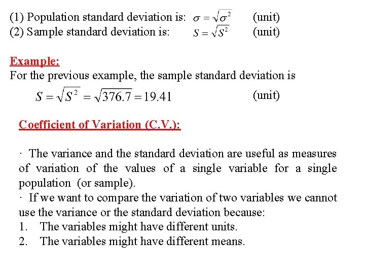 (1) Population standard deviation is: (2) Sample standard deviation is: (unit) Example: For the