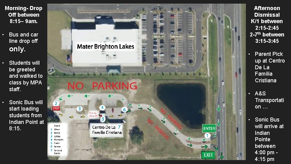 Morning- Drop Off between 8: 15– 9 am. • Bus and car line drop