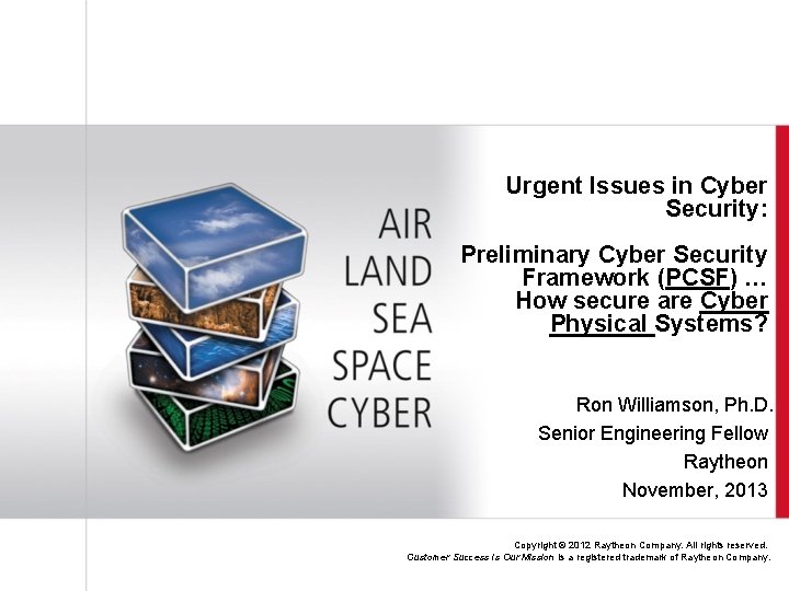 Urgent Issues in Cyber Security: Preliminary Cyber Security Framework (PCSF) … How secure are