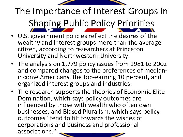 The Importance of Interest Groups in Shaping Public Policy Priorities • U. S. government