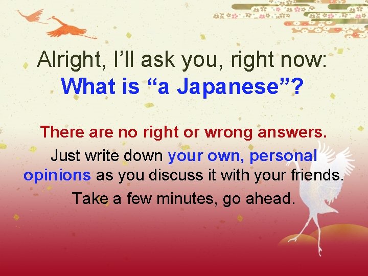 Alright, I’ll ask you, right now: What is “a Japanese”? There are no right