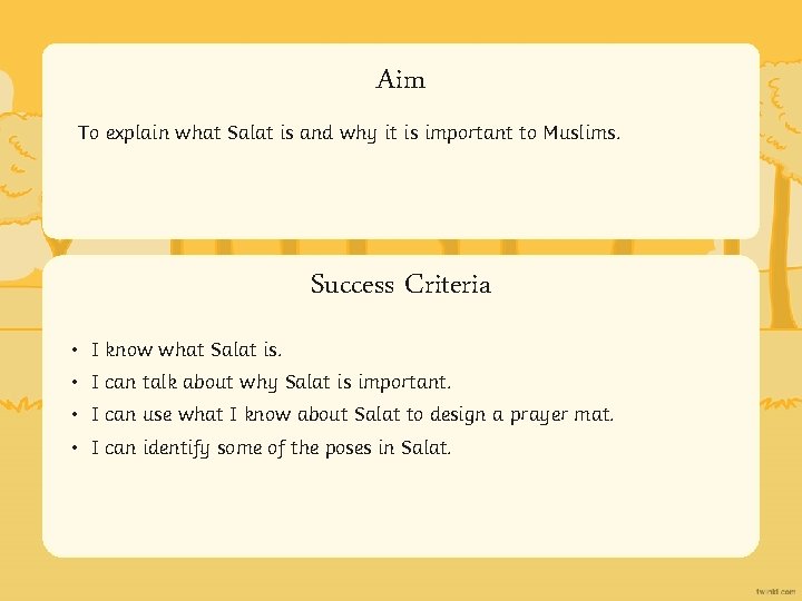 Aim To explain what Salat is and why it is important to Muslims. Success