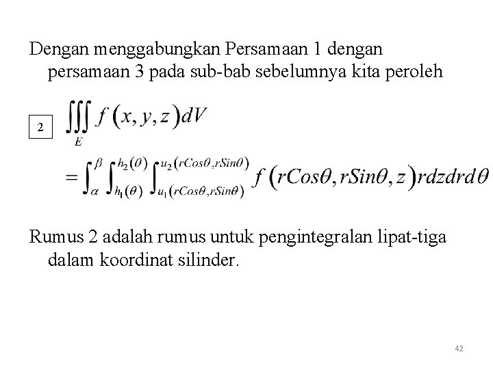 Dengan menggabungkan Persamaan 1 dengan persamaan 3 pada sub-bab sebelumnya kita peroleh 2 Rumus