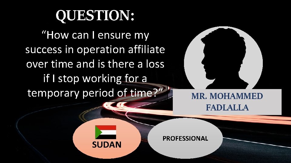 QUESTION: “How can I ensure my success in operation affiliate over time and is QUESTION: “How can I ensure my success in operation affiliate over time and is