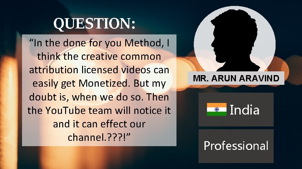 QUESTION: “In the done for you Method, I think the creative common attribution licensed QUESTION: “In the done for you Method, I think the creative common attribution licensed