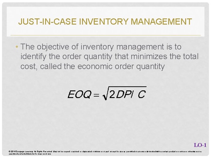 JUST-IN-CASE INVENTORY MANAGEMENT • The objective of inventory management is to identify the order JUST-IN-CASE INVENTORY MANAGEMENT • The objective of inventory management is to identify the order