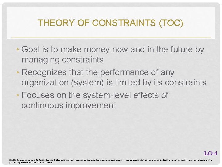 THEORY OF CONSTRAINTS (TOC) • Goal is to make money now and in the THEORY OF CONSTRAINTS (TOC) • Goal is to make money now and in the