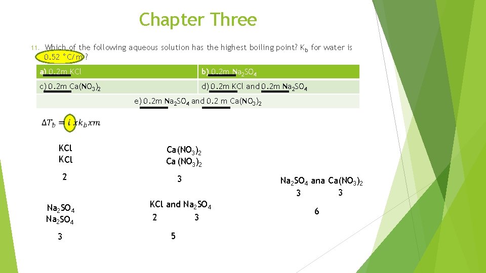 Chapter Three 11. Which of the following aqueous solution has the highest boiling point?