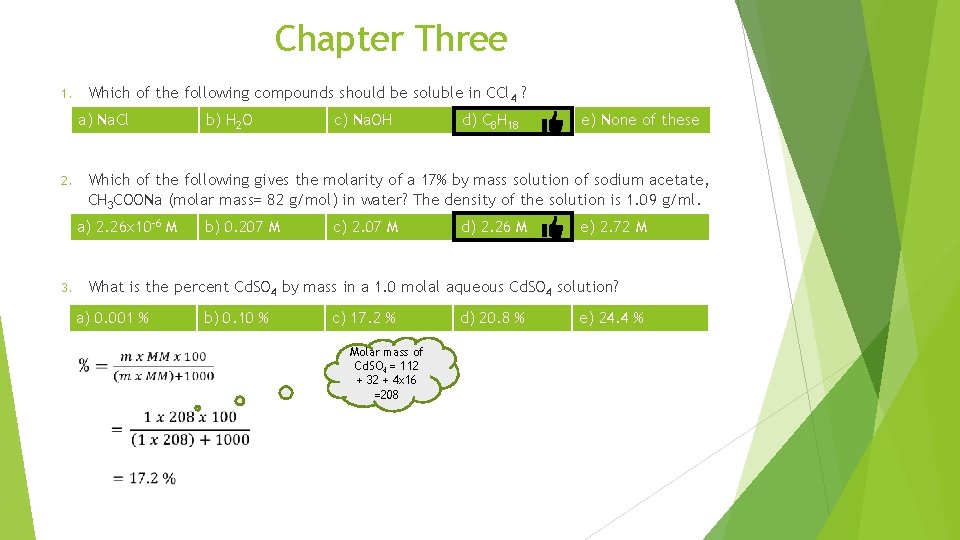 Chapter Three Which of the following compounds should be soluble in CCl 4 ? Chapter Three Which of the following compounds should be soluble in CCl 4 ?