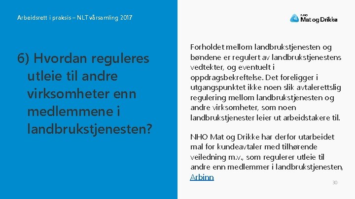 Arbeidsrett i praksis – NLT vårsamling 2017 6) Hvordan reguleres utleie til andre virksomheter