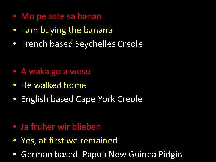  • Mo pe aste sa banan • I am buying the banana •