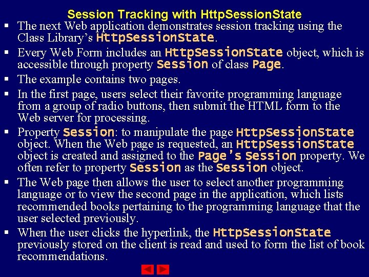 § § § § Session Tracking with Http. Session. State The next Web application