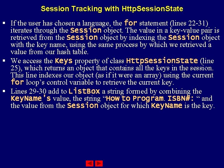 Session Tracking with Http. Session. State § If the user has chosen a language,