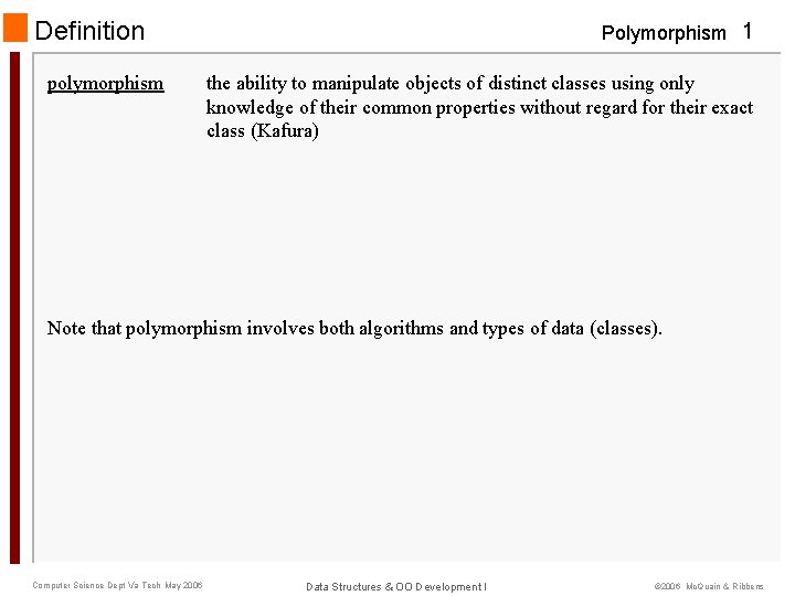 Definition polymorphism Polymorphism 1 the ability to manipulate objects of distinct classes using only
