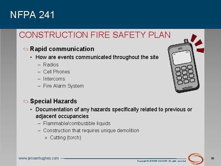 NFPA 241 CONSTRUCTION FIRE SAFETY PLAN Rapid communication • How are events communicated throughout