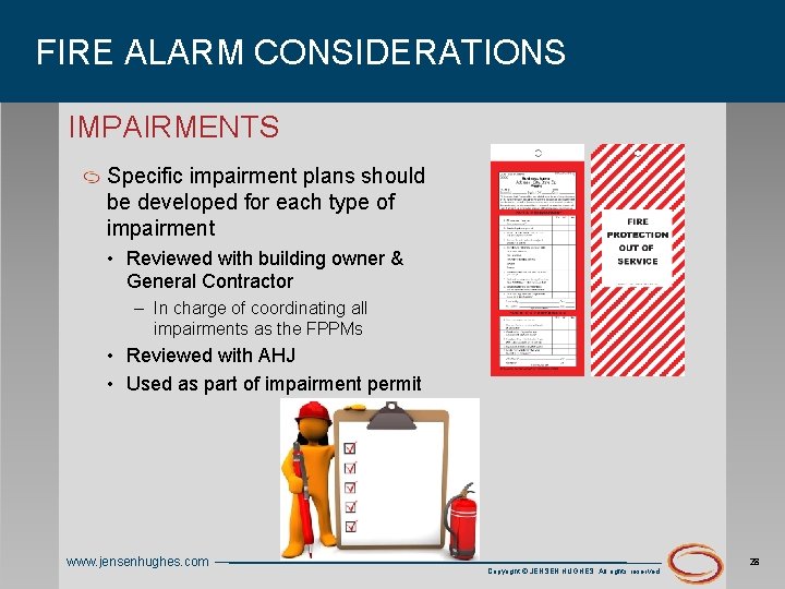 FIRE ALARM CONSIDERATIONS IMPAIRMENTS Specific impairment plans should be developed for each type of