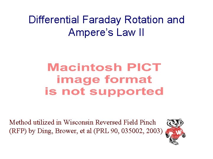 Differential Faraday Rotation and Ampere’s Law II Method utilized in Wisconsin Reversed Field Pinch