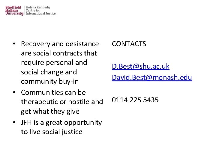  • Recovery and desistance are social contracts that require personal and social change