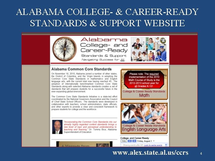 ALABAMA COLLEGE- & CAREER-READY STANDARDS & SUPPORT WEBSITE www. alex. state. al. us/ccrs 4