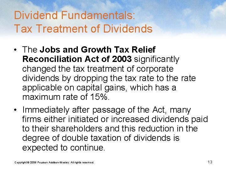 Dividend Fundamentals: Tax Treatment of Dividends • The Jobs and Growth Tax Relief Reconciliation