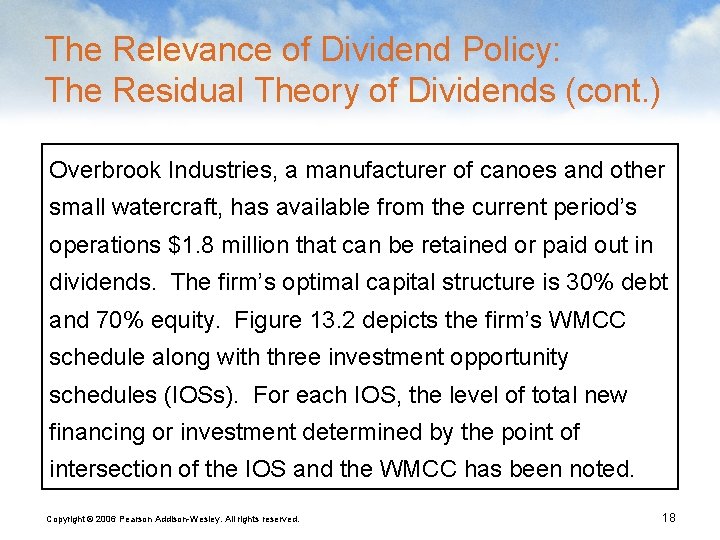 The Relevance of Dividend Policy: The Residual Theory of Dividends (cont. ) Overbrook Industries,